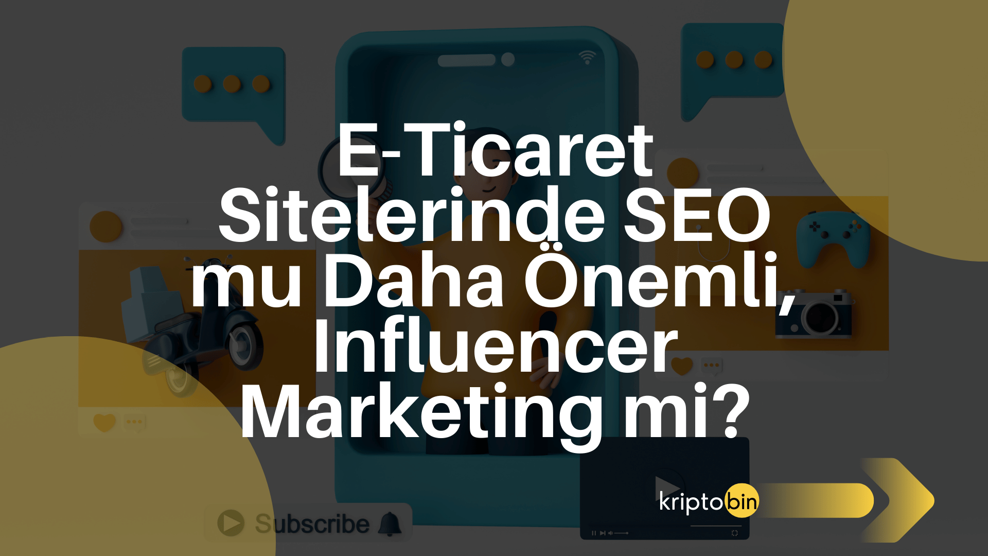 E-Ticaret Sitelerinde SEO mu Daha Önemli, Influencer Marketing mi?